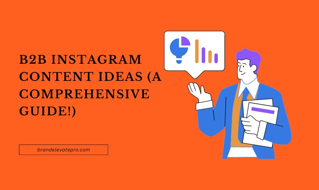 B2b Instagram Content Ideas