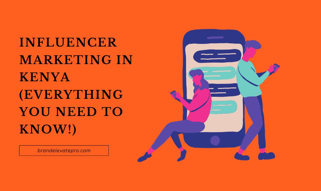 Influencer Marketing in Kenya