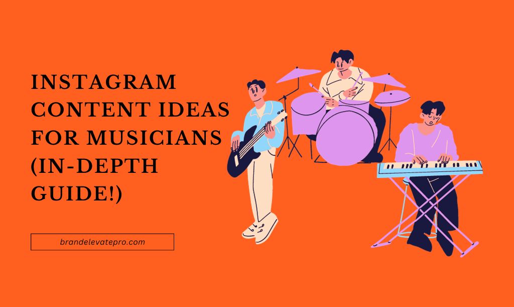 Instagram Content Ideas For Musicians