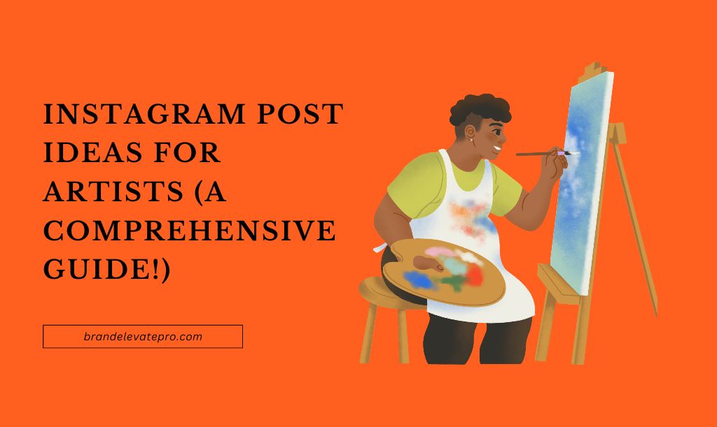 Instagram Post Ideas For Artists